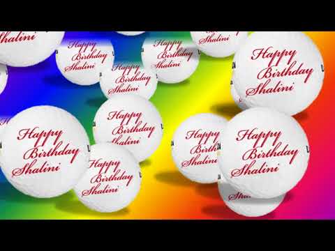 SHALINI HAPPY BIRTHDAY TO YOU