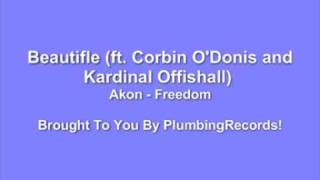 Akon - Beautifle - Freedom - (ft. Colby O&#39;Donis and Kardinal Offishall)