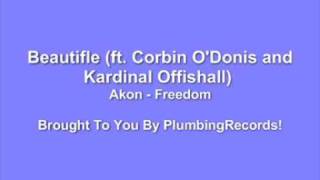 Akon - Beautifle - Freedom - (ft. Colby O&#39;Donis and Kardinal Offishall)