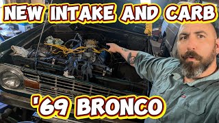 '69 Bronco...New Intake and Carb