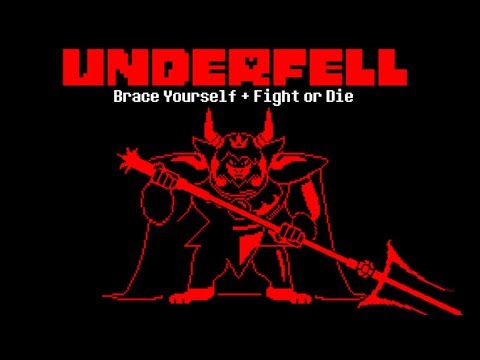 Underfell -  Brace Yourself + Fight or Die (feat. Metal)