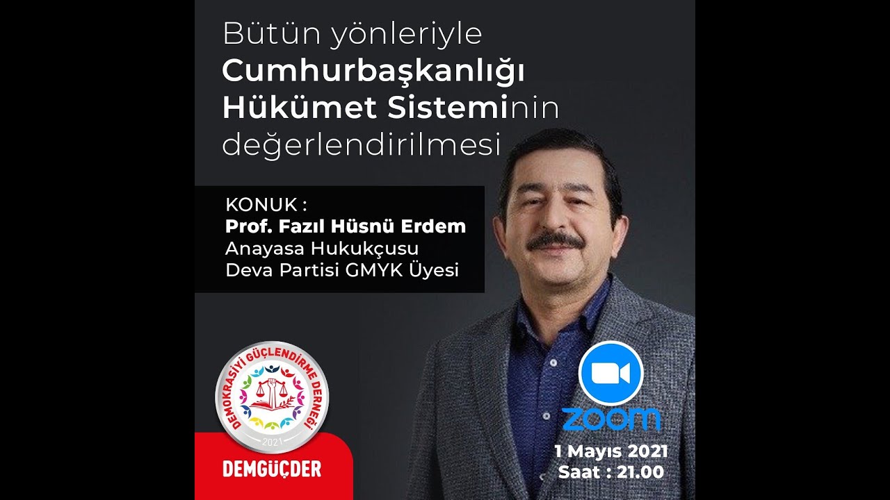 Prof. Fazıl Hüsnü Erdem-Demokrasiyi Güçlendirme Derneği