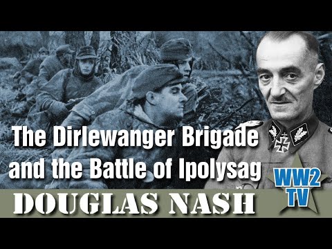 Dirlewanger Brigade and the Battle of Ipolysag