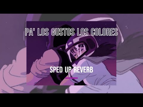 Pa' Los Gustos Los Colores (Sped Up + Reverb)