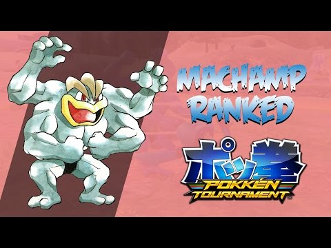 POKKEN TOURNAMENT | Machamp Ranked - Blaziken, The Gatekeeper