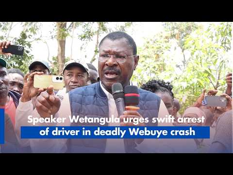 Speaker Wetangula urges swift arrest  of driver in deadly Webuye crash