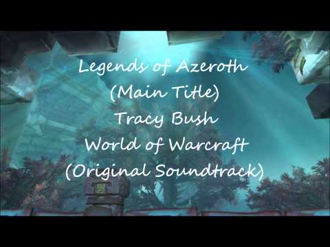Legends of Azeroth (Main Title) - World of Warcraft Original Soundtrack