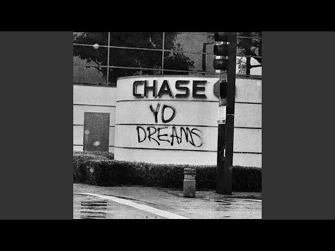 CHASE YO DREAMS