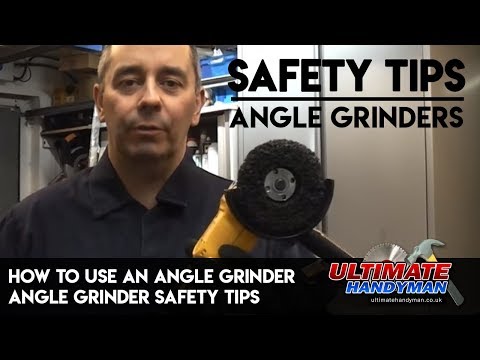 How To Use An Angle Grinder-Angle Grinder Safety Tips