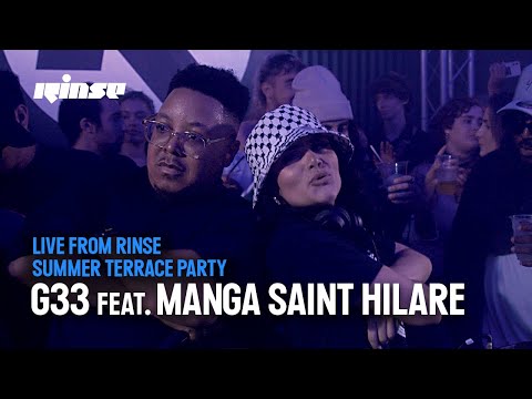G33 feat. Manga Saint Hilare | Live from Rinse Summer Terrace Party 2024