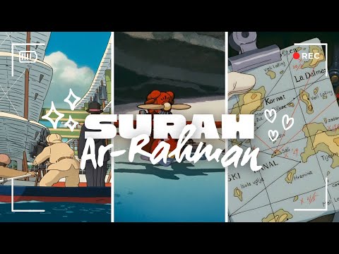Quran For Sleep/Study Sessions - Surah Rahman - {Anime Scenery) سورة الرحمن