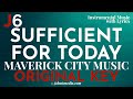 Sufficient For Today Maverick City Music Instrumental Music And Lyrics Original Key Bb
