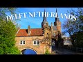 DELFT NETHERLANDS | Travel Guide