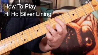 &#39;Hi Ho Silver Lining&#39; Jeff Beck Guitar Lesson