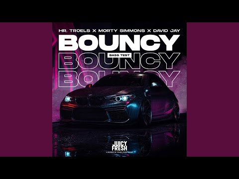 Bouncy (Bass Test)