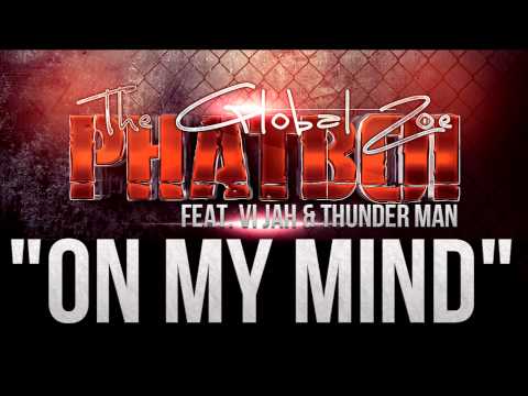 The Global Zoe (Phatboi) & VI Jah feat. Thunder Man - On My Mind + MP3