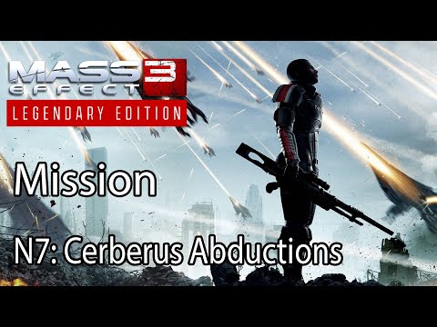 Mass Effect 3 Mission N7: Cerberus Abductions