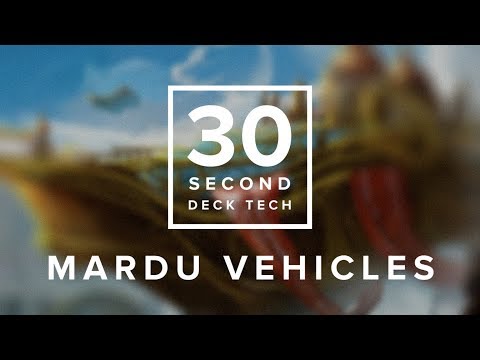 [MTG] POST-BAN Mardu Vehicles | 30 Second Deck Tech