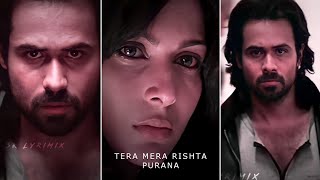 Tera Mera Rishta Purana 💔 (Slowed+Reverb)  Emra