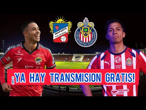 ¡GRATIS! ¿DÓNDE VER IRAPUATO vs CHIVAS? | AMISTOSO PRETEMPORADA