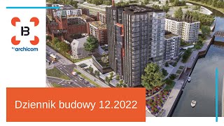Browary Wrocławskie dziennik budowy 12/2022
