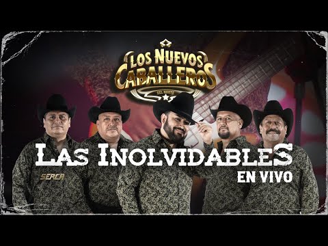 Los Nuevos Caballeros Del Norte-  Las Inolvidables En Vivo ( Video Oficial )