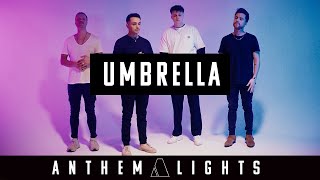 Umbrella (Anthem Lights Cover) on Spotify &amp; Apple