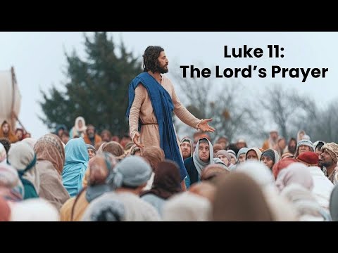 Teaching With The Chosen: Jesus Teaches the Disciples how to Pray, Luke 11:1-4