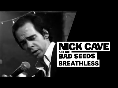 Nick Cave & The Bad Seeds - Breathless