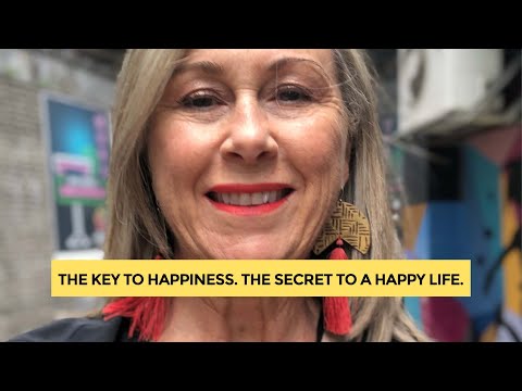 The key to happiness.  The secret to a happy life.