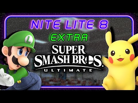 Nite Lite 8 - Smash Ultimate Tournament (Extra Version)  [Twitch VOD]