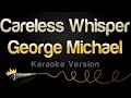 George Michael - Careless Whisper (Karaoke Version)