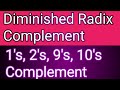 Diminished Radix Complement Of Decimal Binary Octal And Hexadecimal Numbers R 1 S Complement