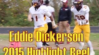 Eddie Dickerson 2015 Jr Highlight Reel