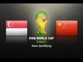 Singapore Vs China PR: 2014 FIFA World Cup.