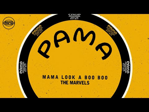 The Marvels - Mama Look A Boo Boo (Official Audio) | Pama Records