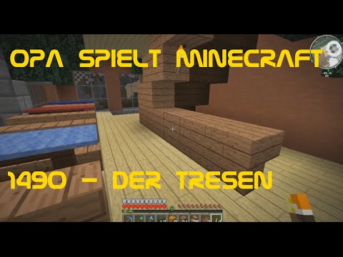 Opa spielt Minecraft 1490 - Der Tresen