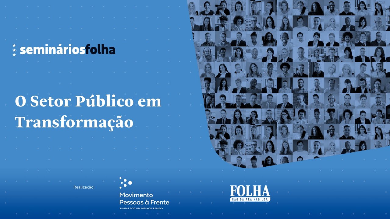 Folha promove seminário sobre a transformação do setor público