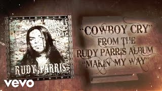Rudy Parris - Cowboy Cry (Lyric Video)