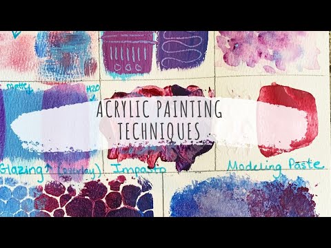 ACRYLIC PAINTING TECHNIQUES: Acrylic Painting Techniques for Beginners!
