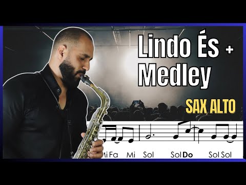 Lindo És + Medley | Partitura simplificada com notas - Sax Alto 🎷