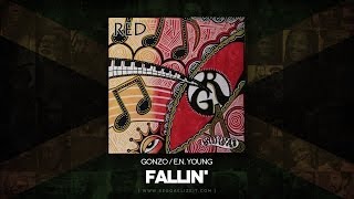 Gonzo feat. E.N Young - Fallin' (Red) Roots Musician Records - June 2014