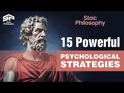 15 Powerful Psychological Strategies | Stoicism
