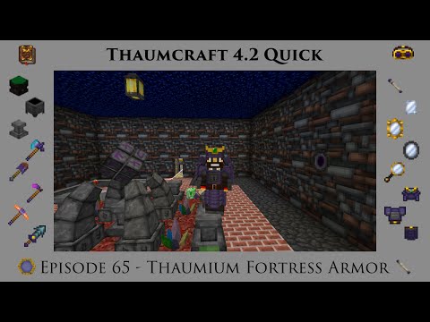 Thaumcraft Quick 4.2 E65 - Thaumium Fortress Armor