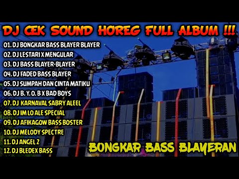 DJ BLAYER FULL ALBUM TERBARU 2024 - DJ BONGKAR VIRAL KARNAVAL DAN BATTLE - LESTARI MENGULAR