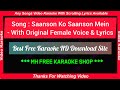 Saanson Ko Saanson Mein - HD Karaoke With Original Female Voice & Lyrics - Hum Tum
