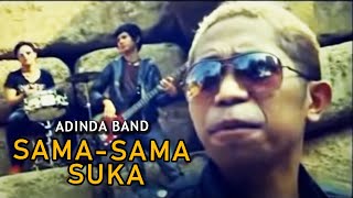 Download lagu ADINDA Band - Sama-Sama Suka [  Clip] mp3