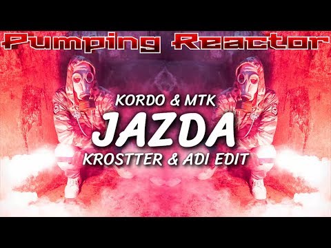 KORDO & MTK - JAZDA (KROSTTER & ADI FRESH EDIT)