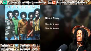 FIRST TIME HEARING The Jacksons - Blues Away Reaction