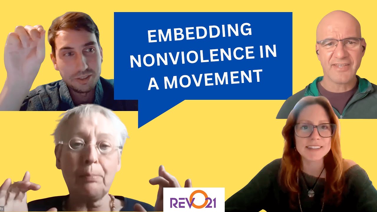Embedding Nonviolence in Movements – Rev21 Online Convention (May 2025)
